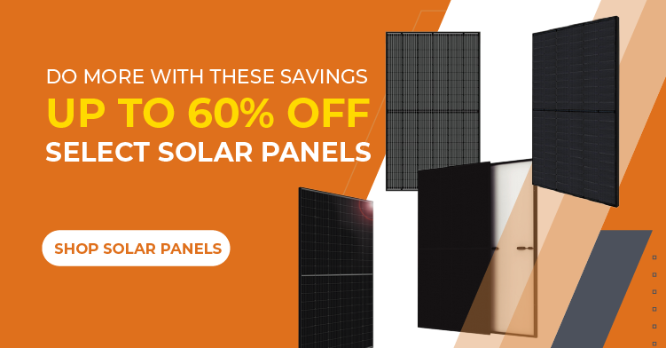 Do more with these savings. Up to 60% off select solar panels.