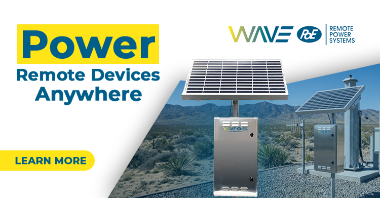 WAVE Power Over Ethernet. Power Remote Devices Anywhere. Learn More